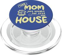Nuova citazione del proprietario di casa Questa mamma ha appena comprato la sua prima casa PopSockets PopGrip per MagSafe
