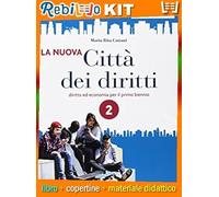 NUOVA CITTA' DIRITTI 2 VOL + ITE + ITEPL + DIDASTORE (9788839526939) - Libro Scolastico + Kit Scuola con Copertine Rebillo