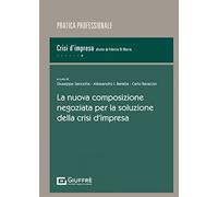 Nuova composizione negoziata per la soluzione della crisi d'impresa