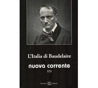 Nuova corrente (2023). Vol. 171: L' Italia di Baudeleaire