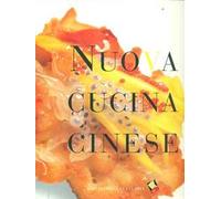 Nuova cucina cinese. Ediz. a colori