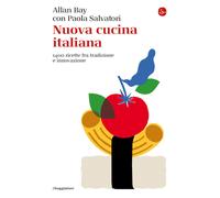 Nuova cucina italiana. 1400 ricette fra tradizione e innovazione