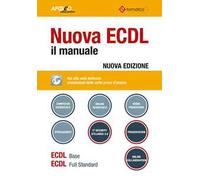 Nuova ECDL. Il manuale. Windows 7 Office 2010