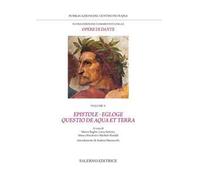 Nuova edizione commentata delle opere di Dante. Vol. 5: Epistole · Egloge · Questio de aqua et terra
