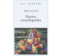 Nuova enciclopedia [Paperback] [Feb 02, 2017] Savinio, Alberto