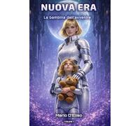 NUOVA ERA - La bambina dell'avvenire