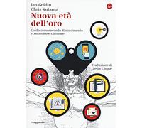 Nuova età dell'oro. Guida a un secondo Rinascimento economico e culturale