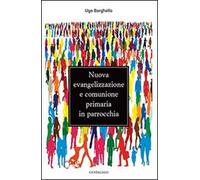 Nuova evangelizzazione e comunione primaria in parrocchia