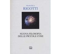 Nuova filosofia delle piccole cose