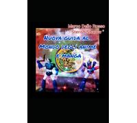 Nuova Guida al Mondo degli Anime e Manga: Dal 1907 al 2022: 2