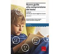 Nuova guida alla comprensione del testo. Vol. 3: Livello A: attività per alunni dagli 8 ai 12 anni.