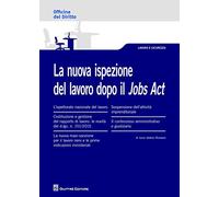 La nuova ispezione del lavoro dopo il jobs act