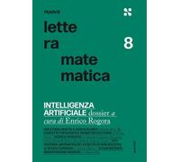 Nuova lettera matematica. Intelligenza artificiale. Dossier (Vol. 8)