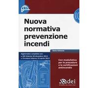 Nuova normativa prevenzione incendi. Con CD-ROM