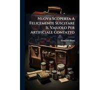 Nuova Scoperta A Felicemente Suscitare Il Vajuolo Per Artificiale Contatto