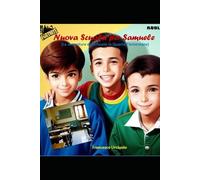 Nuova scuola per Samuele: Nuove avventure nella Quarta Elementare