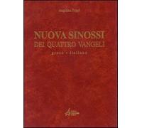 Nuova sinossi dei quattro vangeli. Testo greco-italiano. Vol. 1: Testo.
