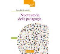 Nuova storia della pedagogia [Paperback] [Jul 12, 2024] De Giorgi, Fulvio