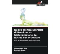 Nuova tecnica Esercizio di Brunkow vs Stabilizzazione del nucleo con Mckenzie: Ernia del disco lombare - Esercizi Mckenzie
