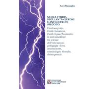 Nuova teoria degli anti-neuroni e anti-neuroni specchio. L'anti-e