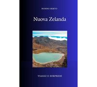 NUOVA ZELANDA: Aotearoa, la terra dove la nuvola lunga e bianca incontrò il mondo