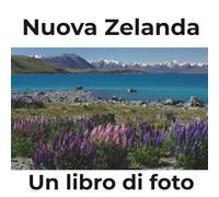 Nuova Zelanda: Un libro di foto