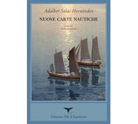 Nuove carte nautiche. Testo spagnolo a fronte. Ediz. bilingue