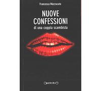 Nuove confessioni di una coppia scambista