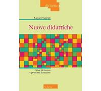 Nuove didattiche. Linee di ricerca e proposte formative. Nuova ediz.