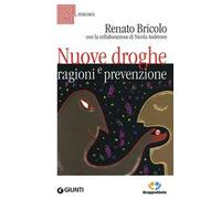 Nuove droghe. Ragioni e prevenzione