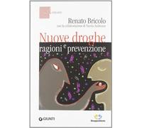 Nuove Droghe: Ragioni E Prevenzioni