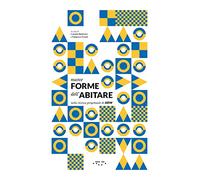 Nuove forme dell'abitare nella ricerca progettuale di ARW