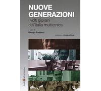 Nuove generazioni. I volti giovani dell'Italia multietnica