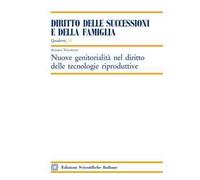 Nuove genitorialità nel diritto delle tecnologie riproduttive