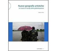 Nuove geografie artistiche. Le mostre al tempo della globalizzazione