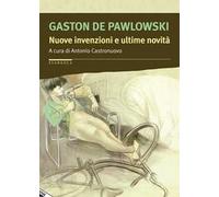 Nuove invenzioni e ultime novità