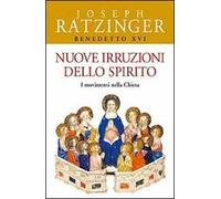 Nuove irruzioni dello Spirito. I movimenti nella Chiesa