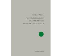 Nuove iscrizioni greche da Zankle-Messana (VII sec. a.C. - III/IV sec. d.C.)