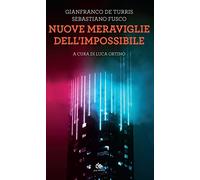 Nuove meraviglie dell'impossibile