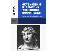Nuove modifiche alla legge sul procedimento amministrativo