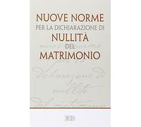 Nuove norme per la dichiarazione di nullità del matrimonio