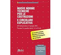 Nuove norme tecniche per le costruzioni 2018 e circolare esplicativa 2019