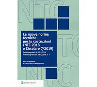 Nuove norme tecniche per le costruzioni (ntc 2018 e ircolare 7/2019)