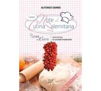 Nuove note di cucina salernitana. Storie e Ricette