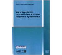 Nuove opportunità commerciali per le imprese cooperative agroalimentari