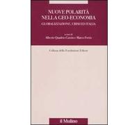Nuove polarità nella geo-economia. Globalizzazione, crisi ed Italia