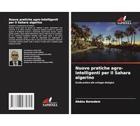 Nuove pratiche agro-intelligenti per il Sahara algerino: Guida pratica allo sviluppo biologico