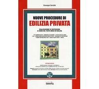 Nuove procedure di edilizia privata. Realizzazione di costruzioni ai sensi del testo unico in edilizia. Con software