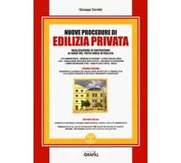 Nuove procedure di edilizia privata. Realizzazione di costruzioni ai sensi del testo unico in edilizia. Con espansione online
