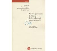 Nuove questioni di storia delle relazioni internazionali - Bagnato, Guderzo